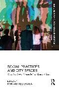 Social Practices and City Spaces