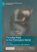 Pursuing Hope in the Premodern World