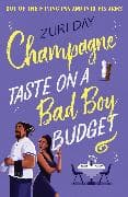 Champagne Taste On A Bad Boy Budget