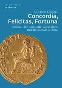 Concordia, Felicitas, Fortuna