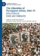 The Liberation of Portuguese Africa, 1961-75