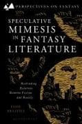 Speculative Mimesis in Fantasy Literature