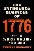 The Unfinished Business of 1776