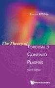 Theory Of Toroidally Confined Plasmas, The (Fourth Edition)