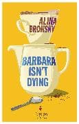 Barbara Isn’t Dying