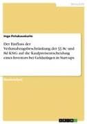 Der Einfluss der Verlustabzugsbeschränkung der §§ 8c und 8d KStG auf die Kaufpreisentscheidung eines Investors bei Geldanlagen in Start-ups