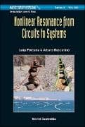 Nonlinear Resonance From Circuits To Systems