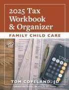 Family Child Care 2025 Tax Workbook and Organizer