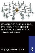 Power, Persuasion, and Politics in the Higher Education Workplace