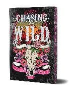 Chasing the Wild: Deluxe Limited Edition