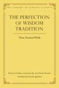 The Perfection of Wisdom Tradition