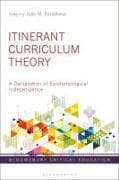 Itinerant Curriculum Theory