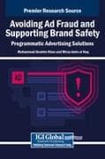 Avoiding Ad Fraud and Supporting Brand Safety