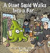 A Giant Squid Walks Into a Bar . . .: Volume 30