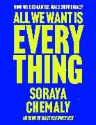 All We Want Is Everything