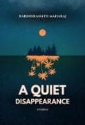 A Quiet Disappearance