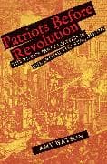 Patriots Before Revolution