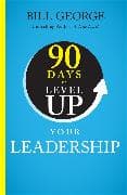90 Days to Level Up Your Leadership