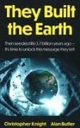 They Built the Earth