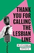 Thank You For Calling the Lesbian Line