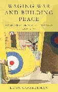 Waging War and Building Peace
