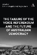 The Failure of the Voice Referendum and the Future of Australian Democracy