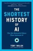 The Shortest History of AI