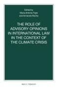 The Role of Advisory Opinions in International Law in the Context of the Climate Crisis