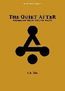 The Quiet After