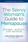 The Savvy Woman's Guide to Menopause