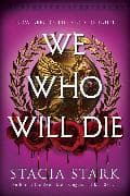 We Who Will Die (Deluxe Limited Edition)