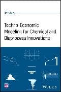 Techno-Economic Modeling for Chemical and Bioprocess Innovations