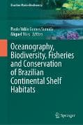 Oceanography, Biodiversity, Fisheries and Conservation of Brazilian Continental Shelf Habitats