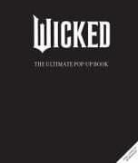 Wicked: The Ultimate Pop-Up Book