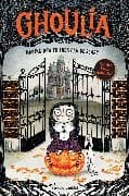 Ghoulia: Making New Friends Can Be Scary (Book #1): Volume 1