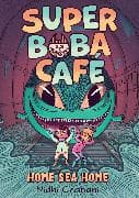 Super Boba Café #2: Home Sea Home