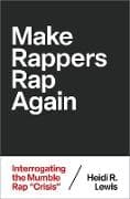 Make Rappers Rap Again
