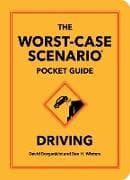 The Worst-Case Scenario Pocket Guide: Driving