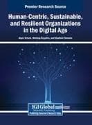 Human-Centric, Sustainable, and Resilient Organizations in the Digital Age