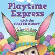 Playtime Express with the Easter Bunny