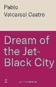 Dream of the Jet-Black City