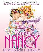 Fancy Nancy: Besties for Eternity
