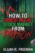 How To Invest In The Stock Market From Prison
