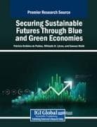 Securing Sustainable Futures Through Blue and Green Economies