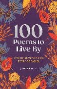 100 Poems to Live By