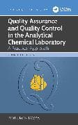 Quality Assurance and Quality Control in the Analytical Chemical Laboratory