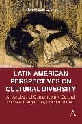 Latin American Perspectives on Cultural Diversity