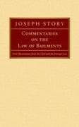 Commentaries on the Law of Bailments [1832]