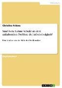 Sind hohe Löhne Schuld an dem anhaltenden Problem der Arbeitslosigkeit?