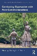 Combating Oppression with New Commemorations